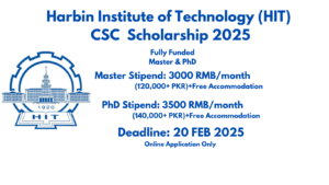 Harbin Institute of Technology CSC Scholarship 2025 – Fully Funded Master’s & Ph.D. Opportunities